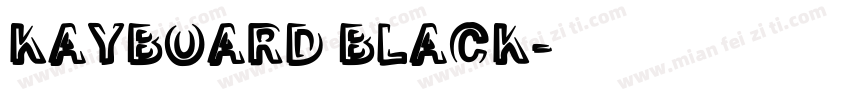 KAYBOARD BLACK字体转换